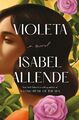 Violeta [English Edition]: A Novel Isabel Allende