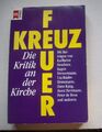 Kirchenkritik: Kreuzfeuer Die Kritik an der Kirche, TB 1991 - aber noch aktuell