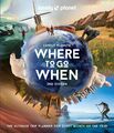 Lonely Planet's Where to Go When Lonely Planet Buch Gebunden Englisch 2022