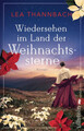 Wiedersehen im Land der Weihnachtssterne (Die Weihnachtsstern-Saga 2)