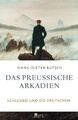 Hans-Dieter Rutsch | Das preußische Arkadien | Buch | Deutsch (2014) | 272 S.