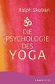 Die Psychologie des Yoga - Ralph Skuban (2021) - UNGELESEN