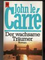 Der wachsame Träumer. Roman  von Le Carre, John, TB, sehr guter Zusatnd