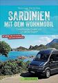 Sardinien mit dem Wohnmobil. Die schönsten Routen z... | Buch | Zustand sehr gut