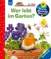 Wieso? Weshalb? Warum? junior, Band 49: Wer lebt im Garten? | Patricia Mennen