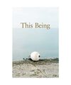 This Being: Poems, Ingrid Ruthig