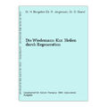 Die Wiedemann-Kur. Heilen durch Regeneration Dr. H. Bergstein Dr. R. Jörgensen u