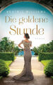 Die goldene Stunde (Mängelexemplar)|Beatriz Williams|Broschiertes Buch|Deutsch