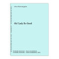 Oh! Lady Be Good