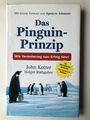 Das Pinguin-Prinzip, wie Veränderung zum Erfolg führt