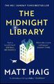 The Midnight Library: The No.1 Sunday Times bestseller and worl... by Haig, Matt