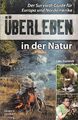 Konarek: Überleben in der Natur, Survival Guide/Buch für Europa und Nordamerika