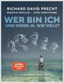 Richard David Precht / Wer bin ich - und wenn ja, wie viele? Die Graphic Nov ...