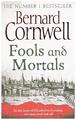 Fools And Mortals | Bernard Cornwell | Taschenbuch | 417 S. | Englisch | 2018 | 