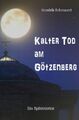 Spätzlekrimi / Kalter Tod am Götzenberg