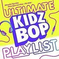 Kidz Bop Ultimate Playlist von KIDZ BOP Kids | CD | Zustand sehr gut