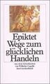 Wege zum glücklichen Handeln (insel taschenbuch) ... | Buch | Zustand akzeptabel