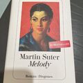 Martin Suter "Melody" - gebundene Ausgabe