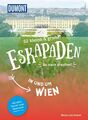 52 kleine & große Eskapaden in und um Wien | Ab nach draußen! | Stelzel | Buch