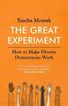 Das große Experiment: Wie man verschiedene Demokratien zum Laufen bringt von Yascha Mounk (englisch