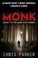 Monk - Book 1 in the Dark Steps series by Chris Parker 1912666561 FREE Shipping