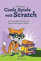 Scratch spielend programmieren: Programmieren lernen und... | Buch | Zustand gut