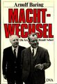 Machtwechsel: Die Ära Brandt-Scheel Baring, Arnulf: