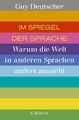 Im Spiegel der Sprache | Warum die Welt in anderen Sprachen anders aussieht | Gu