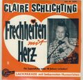 EP Claire Schlichting.Frechheiten mit Herz :Lach Parade mit bekannten Humoristen