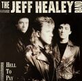 The Jeff Healey Band - Hell To Pay [LP] | Arista | VG/EX |