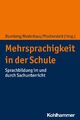 Mehrsprachigkeit in der Schule Sprachbildung im und durch Sachunterricht Buch