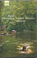 JULIE ORRINGER  -  Unter Wasser atmen   (Ro.491/23)