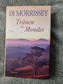 Tränen des Mondes : Roman. von Di Morrissey | Buch | 