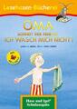 OMA, schreit der Frieder. ICH WASCH MICH NICHT! / Silbenhilfe | Schulausgabe | G