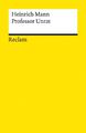 Professor Unrat oder Das Ende eines Tyrannen | Roman | Heinrich Mann | Taschenbu