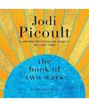 The Book of Two Ways: A Novel, Jodi Picoult