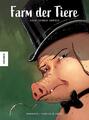 Farm der Tiere: Graphic Novel nach George Orwell R. (Daniel Jaquette) Rodolphe