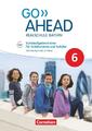 Go Ahead 6. Jahrgangsstufe - Ausgabe für Realschulen in Bayern -...