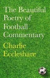 Die schöne Poesie des Fußballs Kommentar: Das perfekte Geschenk für Footie-Fans von