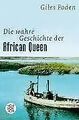 Die wahre Geschichte der African Queen von Foden, G... | Buch | Zustand sehr gut