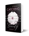 CATCHING BEAUTY 3 | Du bedeutest meinen Tod | J. S. Wonda | Taschenbuch | Catchi