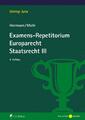 Examens-Repetitorium Europarecht. Staatsrecht III | Buch | 9783811458390