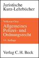 Allgemeines Polizei- und Ordnungsrecht: Ein Studienbuch, Volkmar Götz