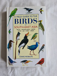 A Field Guide to the Birds of South-East Asia