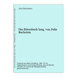 Das  Bärenbuch hrsg. von Julia Bachstein Bachstein, Julia [Hrsg.]: