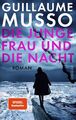 Die junge Frau und die Nacht: Roman von Guillaume Musso - Taschenbuch