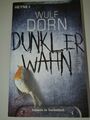 Dunkler Wahn von Wulf Dorn - Thriller - Taschenbuch 📚