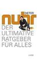 Der ultimative Ratgeber für alles von Nuhr, Dieter | Buch | Zustand gut