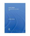 Love Letters: Saving Romance in the Digital Age (Routledge Series for Creative T