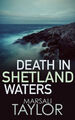 Death IN Shetland Waters Hardcover Marsali Taylor